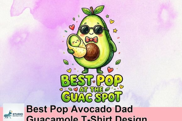 Celebrate Dad with the Best Pop Avocado Guac Design