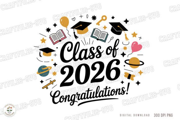 Class of 2026 Design: Graduation 2026 for Your Projects