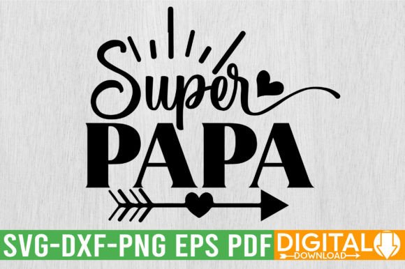 Super Papa SVG Design: A Bold Choice for Creative Projects